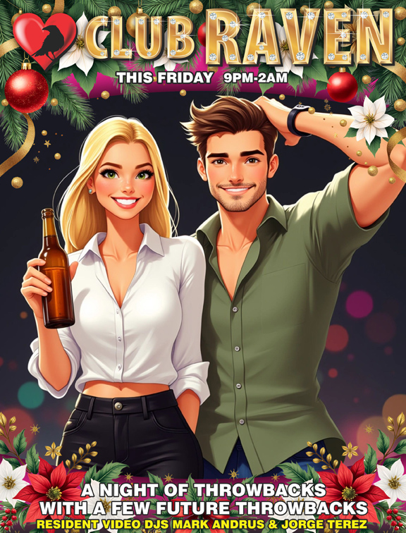 club raven this friday 9pm to 2am resident video djs mark andrus & jorge terez a night of throwbacks with a few future throwbacks