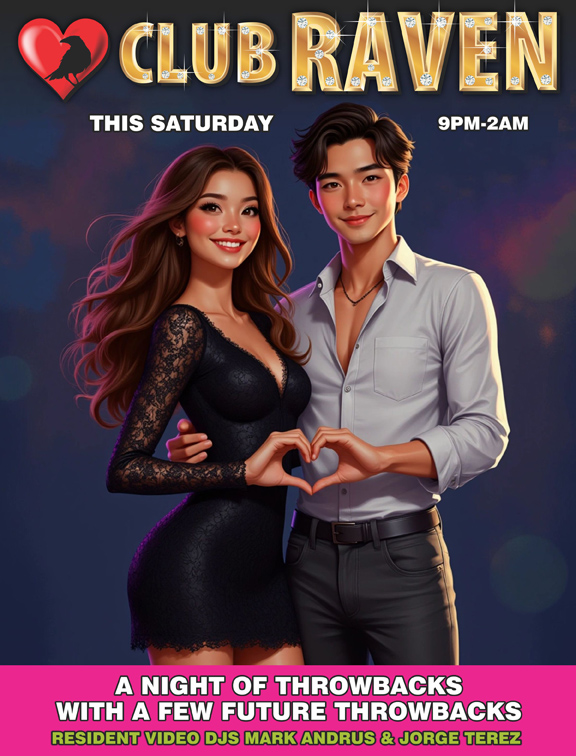 club raven this saturday 9pm to 2am resident video djs mark andrus & jorge terez a night of throwbacks with a few future throwbacks