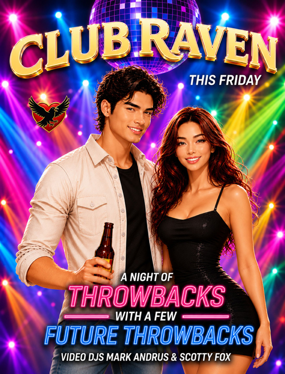 club raven this friday a night of throwbacks with a few future throwbacks video djs mark andrus and scotty fox 