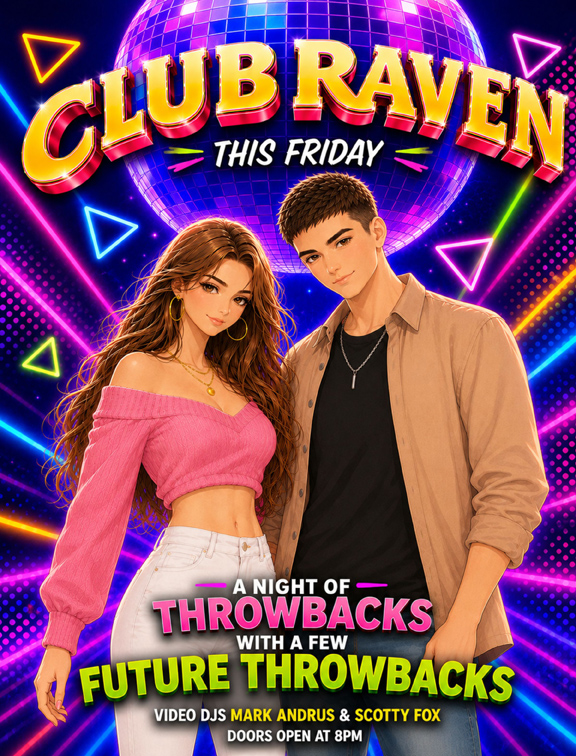 club raven this friday a night of throwbacks with a few future throwbacks video djs mark andrus & scotty fox doors open at 8pm