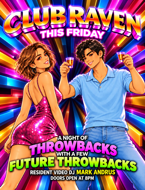 club raven this friday a night of throwbacks with a few future throwbacks video dj mark andrus doors open at 8pm