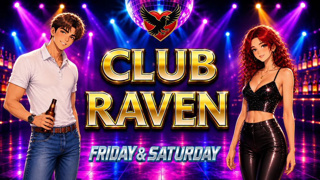 club raven friday and saturday
