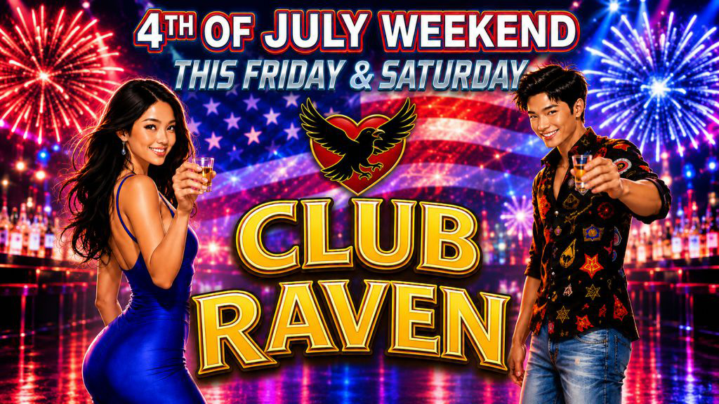 4th of july weekend this friday & saturday club raven