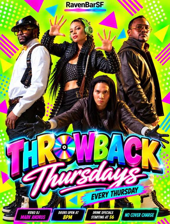 ravenbarsf throwback thursdays every thursday video dj mark andrus doors open at 8pm no cover charge drink specials starting at $6