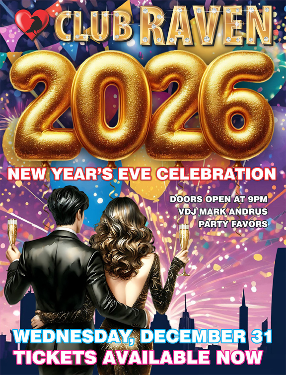 club raven new year's eve celebration 2026 doors open at 9pm vdj mark andrus party favors wednesday december 31 tickets available now