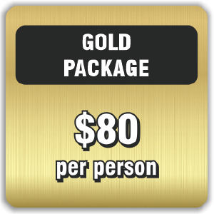 Gold Package: $80 per person