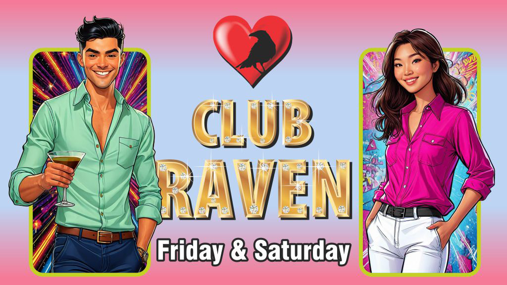 club raven friday and saturday