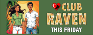club raven this friday