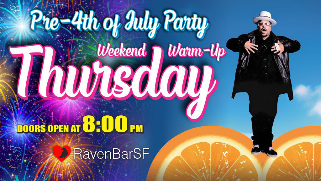 pre 4th of july party weekend warm up thursday doors open at 8pm ravenbarsf