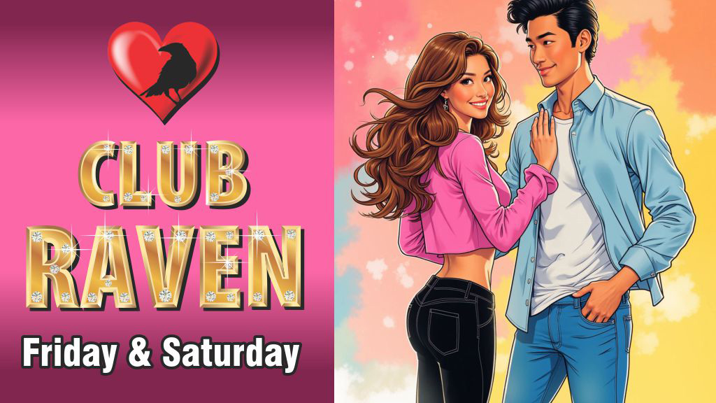 club raven friday and saturday