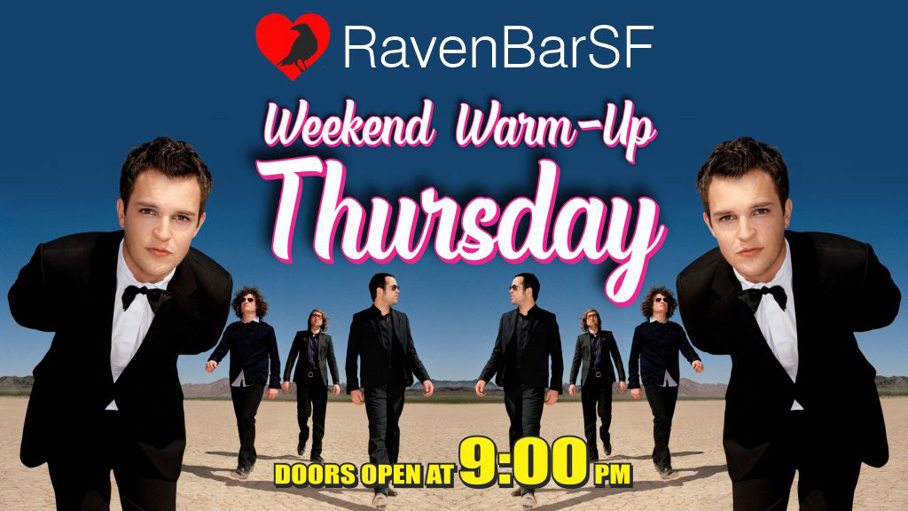 ravenbarsf weekend warm up thursday doors open at 9pm