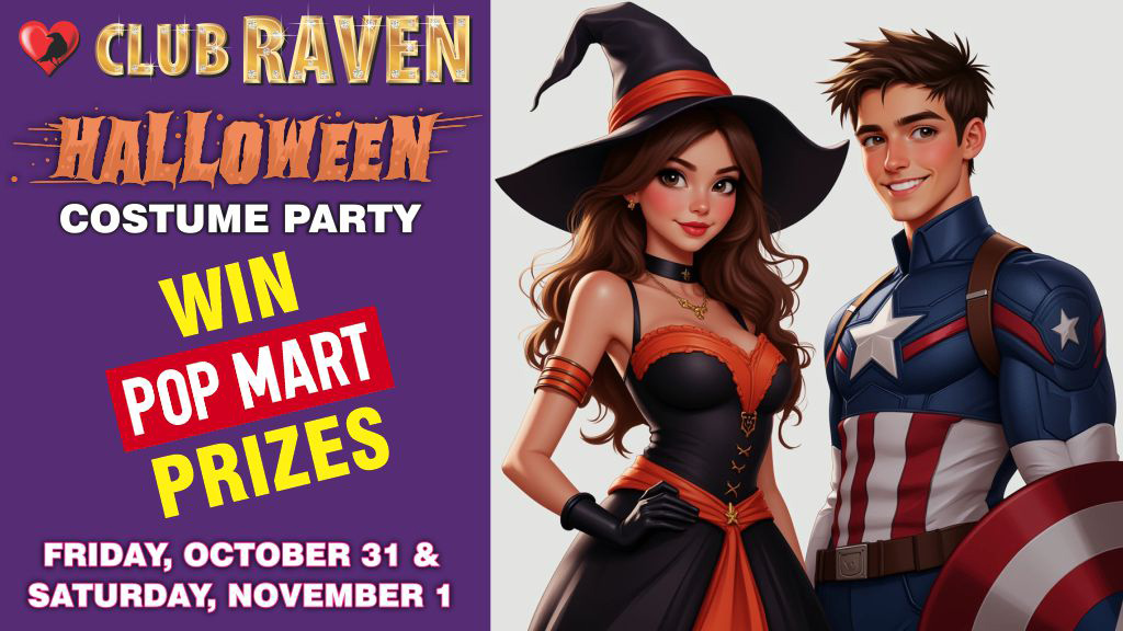 club raven halloween costume party win pop mart prizes friday, october 31 and saturday, november 1