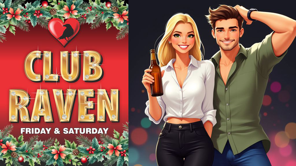 club raven friday and saturday