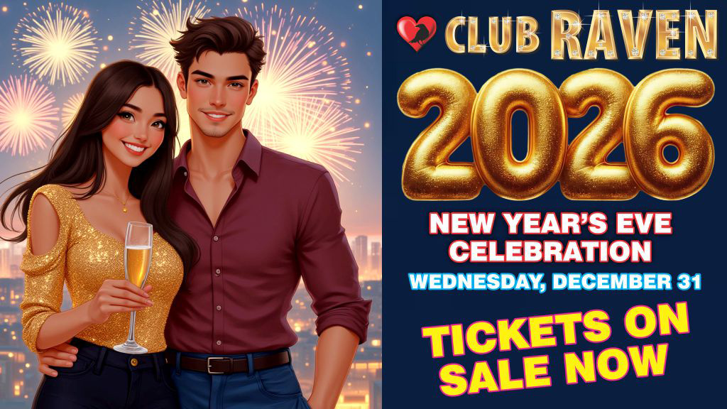 club raven 2026 new years eve celebration wednesday december 31 tickets on sale now