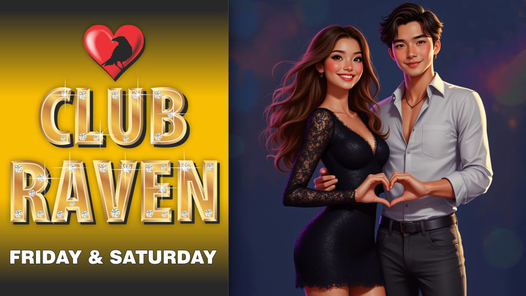 club raven friday and saturday