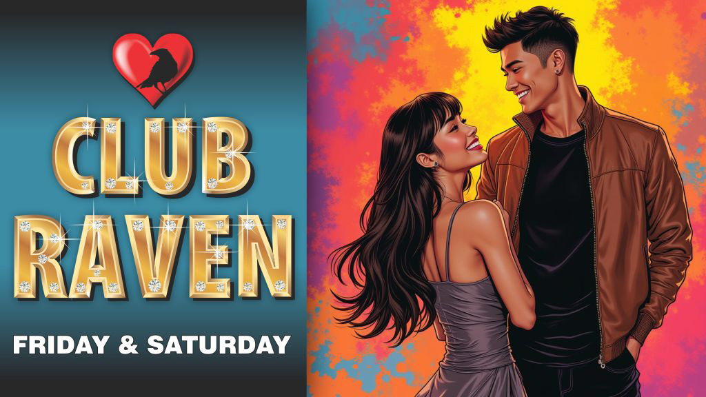 club raven friday and saturday