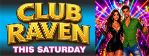club raven this saturday