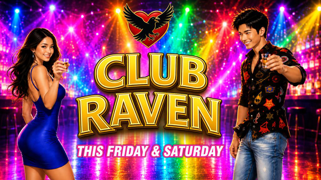 club raven this friday & saturday