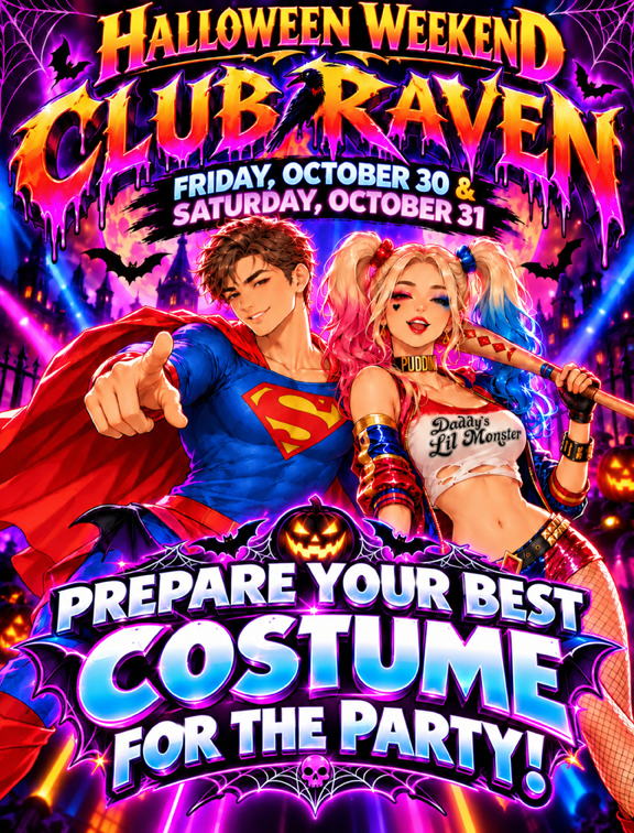Halloween weekend club raven friday, october 30 and saturday, october 31 prepare your best costume for the party