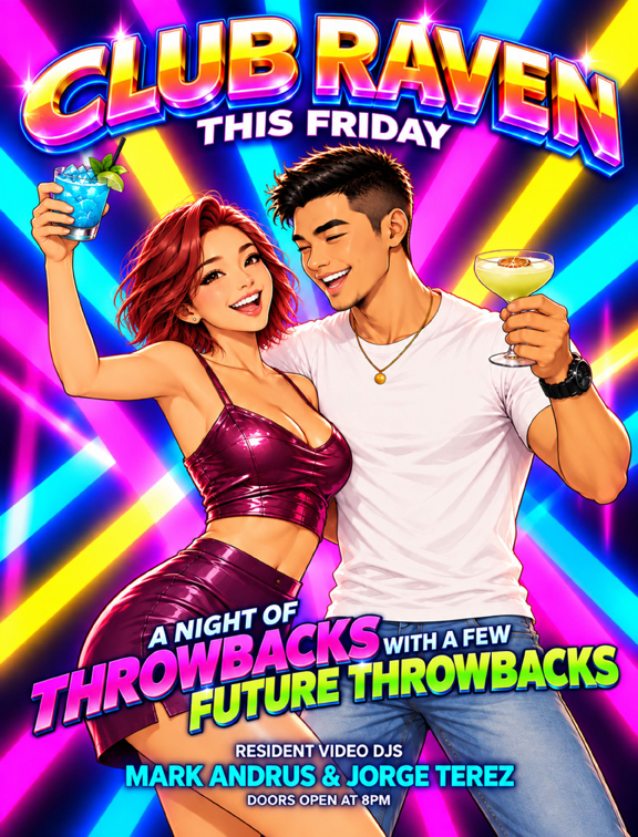 club raven this friday a night of throwbacks with a few future throwbacks video djs mark andrus  and jorge terez doors open at 8pm