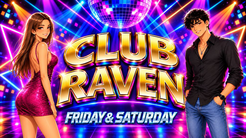 club raven friday and saturday