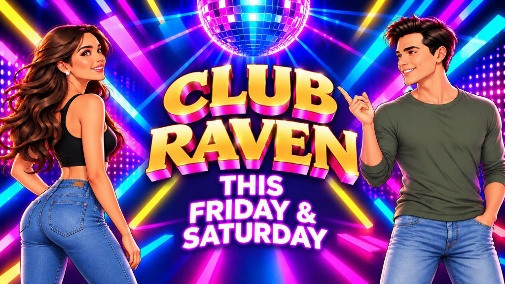 club raven this friday and saturday